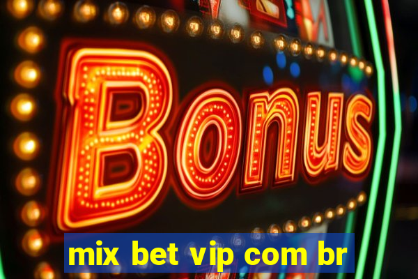 mix bet vip com br